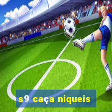 s9 caça niqueis